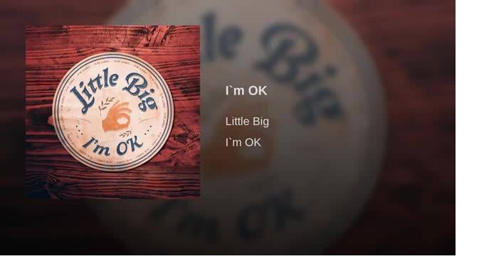 Little Big выпустили новый трек "I'm OK"