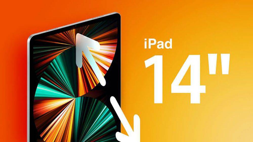 Apple «приблизилась» к выпуску 14-дюймового iPad, но отменила проект – Марк Гурман