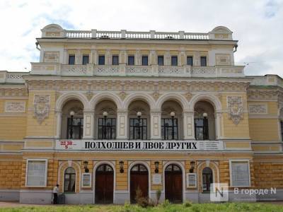 Стала известна точная дата открытия нижегородского театра драмы