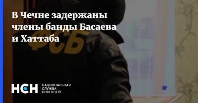 В Чечне задержаны члены банды Басаева и Хаттаба
