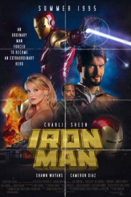 Чарли Шин в образе Тони Старка, Кэмерон Диаз на постере «Железного человека»