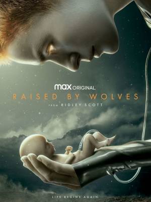 Ридли Скотт снял фантастический сериал Raised by Wolves / «Воспитанные волками» для платформы HBO Max, премьера состоится 3 сентября [трейлер]