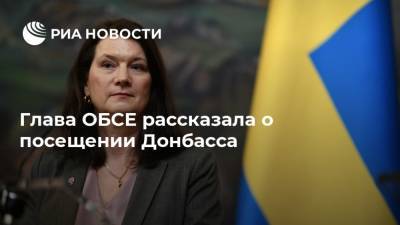 Глава ОБСЕ рассказала о посещении Донбасса