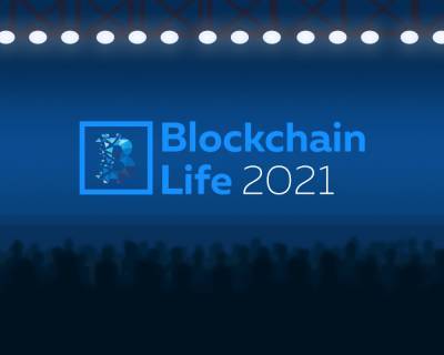 В Москве состоится седьмая конференция Blockchain Life 2021