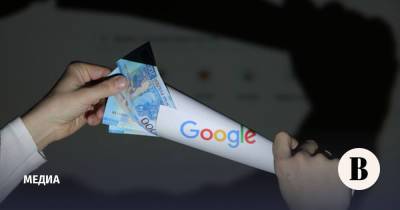 Google могут оштрафовать в России на 10% от выручки