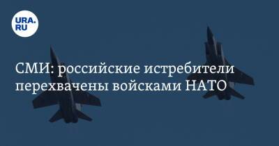СМИ: российские истребители перехвачены войсками НАТО