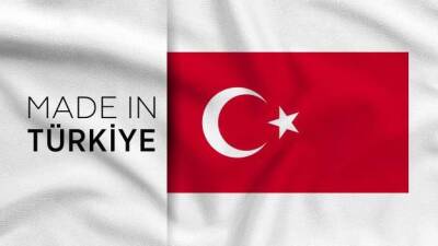 Made in Türkiye: Турция проводит ребрендинг