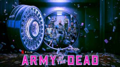 Первый трейлер зомби-боевика «Армия мертвецов» / Army of the Dead Зака Снайдера (премьера на Netflix — 21 мая 2021 года)