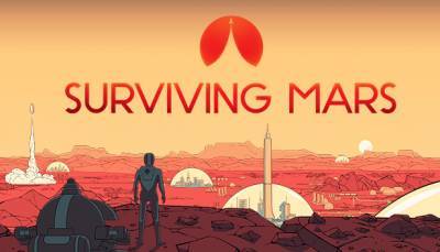 Жизнь на Марсе: Epic Games бесплатно отдает Surviving Mars