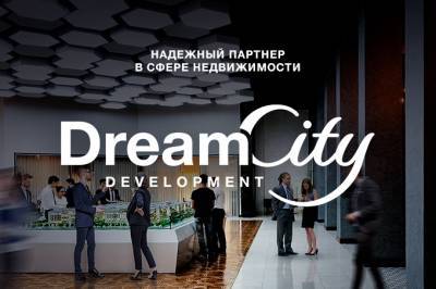 Dream City Development рассказал о широком выборе в сфере недвижимости