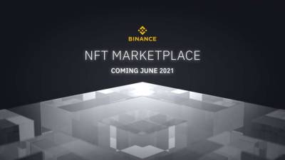 Binance запускает крупнейшую торговую площадку NFT