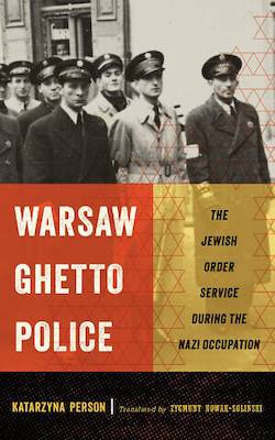 Вышла в свет книга о еврейской полиции Варшавского гетто