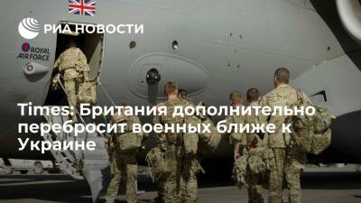 Times: Великобритания может направить несколько сотен военных в соседние с Украиной страны