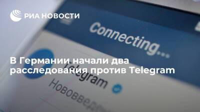 Минюст Германии начал два расследования против мессенджера Telegram