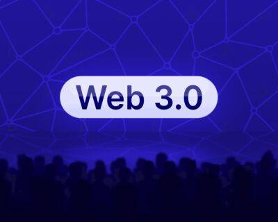 Введение в Web3: как развивается интернет нового поколения - forklog.com
