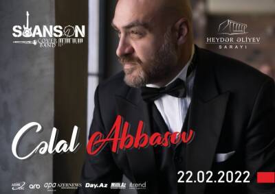 Во Дворце Гейдара Алиева пройдет концерт Джалала Аббасова и группы Shanson Cover Band (ВИДЕО)