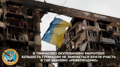 Жителі окупованого Маріуполя масово відмовляються брати участь у «псевдореферендумі» - lenta.ua - Украина - Росія - місто Маріуполь