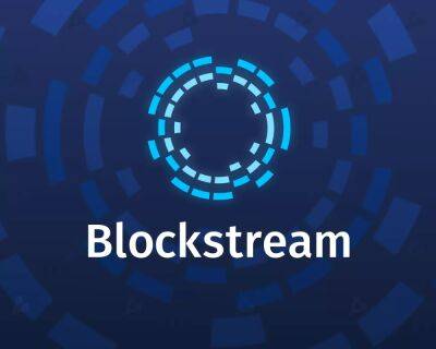 Blockstream привлекла $125 млн на расширение услуг хостинга