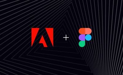 Adobe уже год не может приобрести Figma — сделку на $20 млрд все еще «тормозят» регуляторы