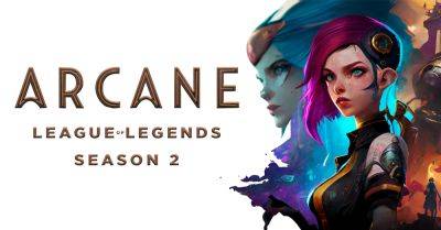 Тизер Arcane — 2 сезон мультсериала по игре League of Legends выйдет через год - itc.ua - Украина