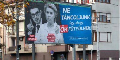 Джордж Сорос - Виктор Орбан - Партия Орбана установила в Венгрии билборды, которые «унижают» Урсулу фон дер Ляйен — фото - nv.ua - Украина - Венгрия - Брюссель - Ляйен