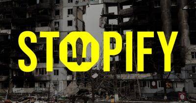 Stopify – простая и креативная идея, которая принесла более 200 000 евро для помощи украинской армии