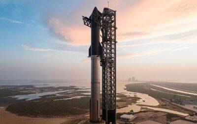 SpaceX объявила новую дату запуска ракеты Starship - korrespondent.net - Украина - Киев - Техас