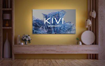 Якісно і доступно: чому смарт-телевізори KIVI варті вашої уваги