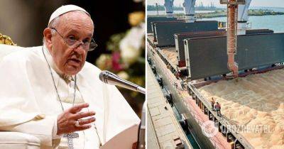 Зерновая сделка - Папа Римский Франциск призвал Россию возобновить зерновое соглашение