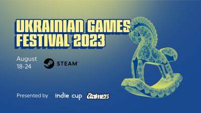Ukrainian Games Festival 2023 в Steam посетили 1,3 млн пользователей – в 19 раз больше, чем год назад