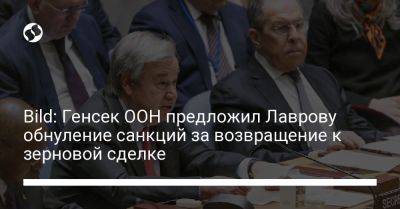 Bild: Генсек ООН предложил Лаврову обнуление санкций за возвращение к зерновой сделке