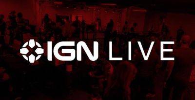 Не E3, но почему бы и нет? — в июне состоится крупное игровое шоу IGN Live - gagadget.com - Лос-Анджелес