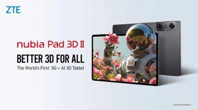 Представлен планшет Nubia Pad 3D II с 3D-технологией на базе искусственного интеллекта