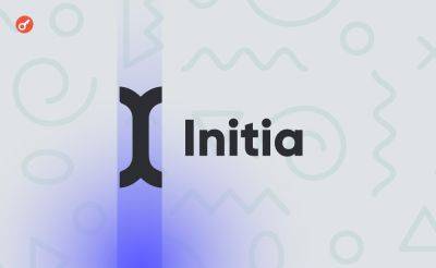 Проект Initia анонсировал посевной раунд на $7,5 млн