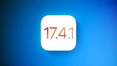 Apple готовит обновление iOS 17.4.1 для пользователей iPhone