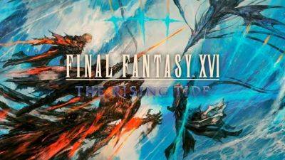 Сюжет Final Fantasy XVI еще не окончен: представлен трейлер и дата релиза крупного дополнения The Rising Tide