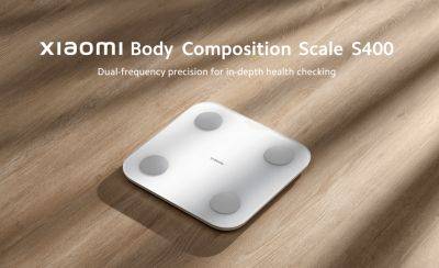 Xiaomi представила на глобальном рынке Body Composition Scale S400, они могут измерять 25 показателей здоровья - gagadget.com - Китай