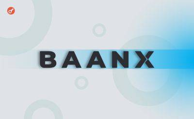 Платформа Baanx привлекла $20 млн инвестиций при участии Ledger и Tezos