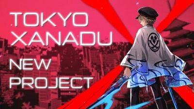 Студия Falcom анонсировала Tokyo Xanadu New Project