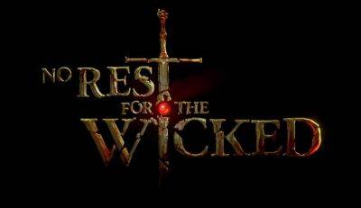 Релиз уже на этой неделе: разработчики No Rest for the Wicked представили специальный трейлер амбициозной экшен-RPG