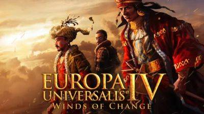 Издательство Paradox Interactive представило дополнение Winds of Change для исторической гранд-стратегии Europa Universalis 4