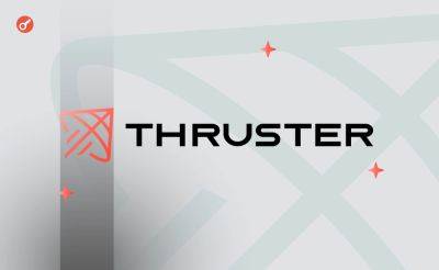 Serhii Pantyukh - DEX Thruster привлекла $7,5 млн под руководством Pantera Capital - incrypted.com