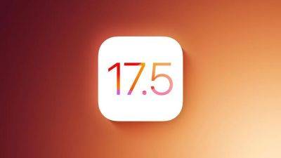 Apple выпустила новые бета-версии iOS 17.5 и iPadOS 17.5 для разработчиков - gagadget.com