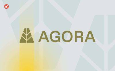 Nazar Pyrih - Компания Agora получила $12 млн инвестиций для запуска стейблкоина - incrypted.com - США