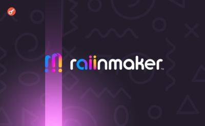 Nazar Pyrih - Web3-стартап Raiinmaker завершил посевной раунд финансирования на $7,5 млн - incrypted.com