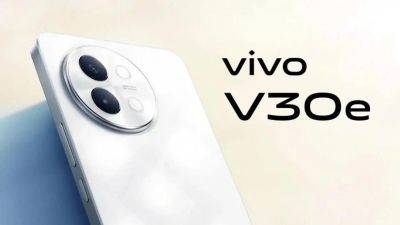 Инсайдер раскрыл внешний вид и характеристики нового смартфона Vivo V30e - gagadget.com - Индия