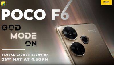 Глобальный запуск Poco F6 5G и F6 Pro 5G запланирован на 23 мая.