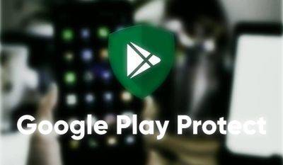 Google Play Protect будет использовать искусственный интеллект для предупреждения пользователей о неправильном поведении приложений