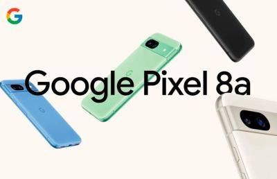 Официально представлен смартфон Google Pixel 8a