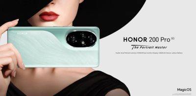 Honor 200 Pro вышел на глобальный рынок: смартфон с чипом Snapdragon 8s Gen 3 и ценой 699 евро